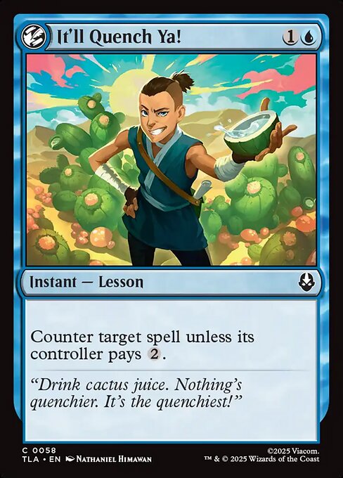 It'll Quench Ya! [TLA - 58] Near Mint / English / Foil